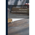 Design for Modern Merchandising: Stores, Shopping Centers, Showrooms