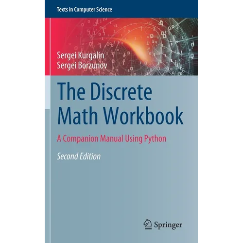 The Discrete Math Workbook: A Companion Manual Using Python