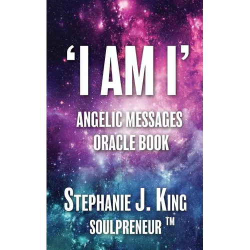 I AM I Angelic Messages Oracle Book