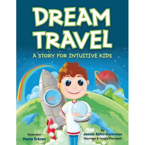 Dream Travel: A Story for Intuitive Kids