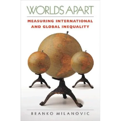 Worlds Apart: Measuring International and Global Inequality