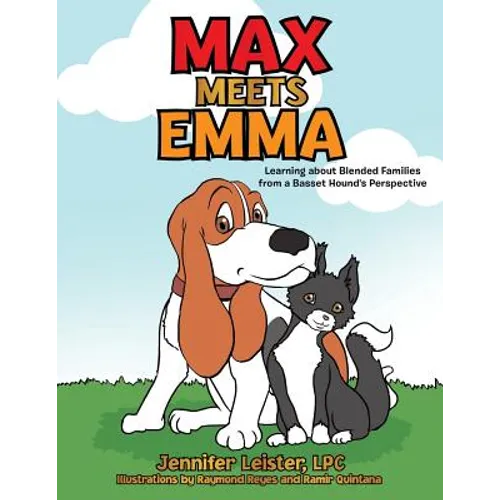 Max Meets Emma Learning about Blended Families from a Basset Hound's Perspective