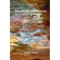 Munay-Ki Abundance: Spiritual Journey of a Wisdom Keeper
