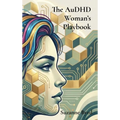 The AuDHD Woman's Playbook