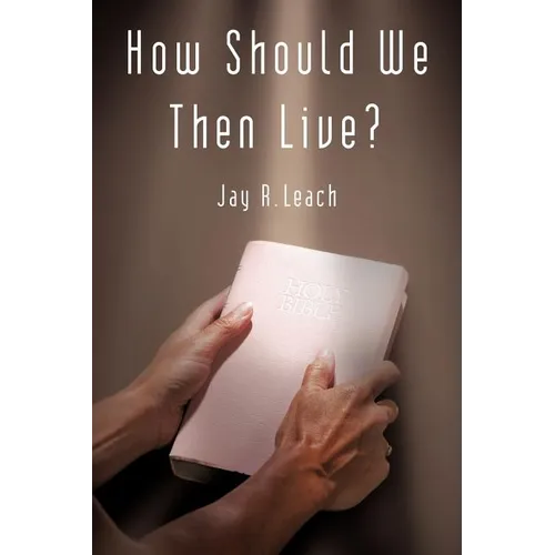 How Should We Then Live?