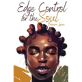 Edge Control for the Soul