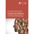 Human-Centered AI: A Multidisciplinary Perspective for Policy-Makers, Auditors, and Users