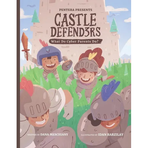 Castle Defenders: What Do Cyber Parents Do?
