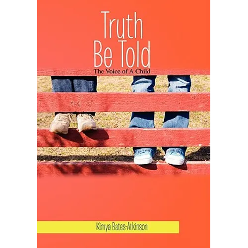 Truth Be Told: The Voice of a Child