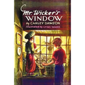 Mr. Wicker's Window - With Original Cover Artwork and Bw Illustrations