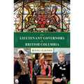 The Lieutenant Governors of British Columbia