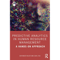 Predictive Analytics in Human Resource Management: A Hands-On Approach