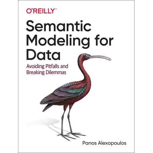 Semantic Modeling for Data: Avoiding Pitfalls and Breaking Dilemmas