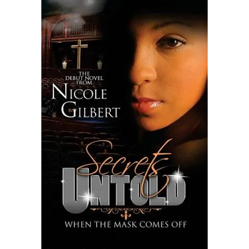 Secrets Untold: When The Mask Comes Off