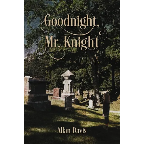 Goodnight, Mr. Knight