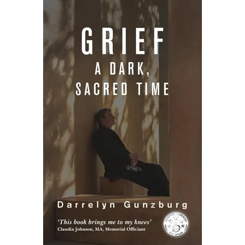 Grief: A Dark, Sacred Time