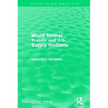 World Mineral Trends and U.S. Supply Problems