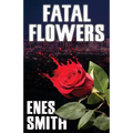 Fatal Flowers