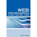 Web Programming Interview Questions with HTML, DHTML, and CSS: HTML, DHTML, CSS Interview and Certification Review