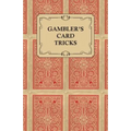Gambler's Card Tricks - What to Look for on the Poker Table