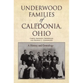 Underwood Families of Caledonia, Ohio