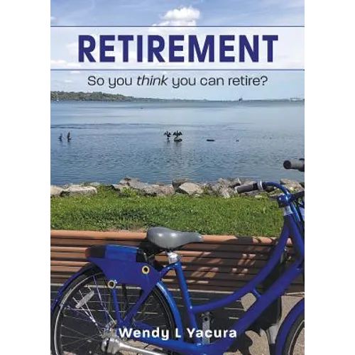 Retirement: So you think you can retire? - Paperback