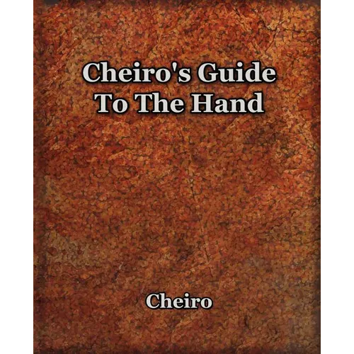 Cheiro's Guide To The Hand