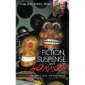 Fiction, Suspense and Horror: Short Tales Anthology