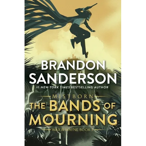 The Bands of Mourning: A Mistborn Novel