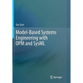 Model-Based Systems Engineering with OPM and SysML