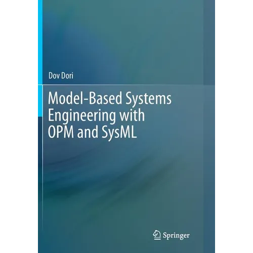 Model-Based Systems Engineering with OPM and SysML