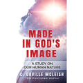 Made In God's Image: A Study On Our Human Nature