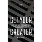 Get Your Greater - Paperback