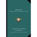 Undine: A Dream Play In Three Acts (1902)