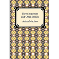 Three Imposters and Other Stories