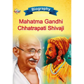 Biography of Mahatma Gandhi and Chhatrapati Shivaji