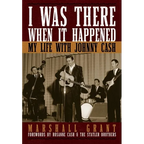 I Was There When It Happened: My Life with Johnny Cash - Hardcover