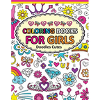 Coloring Book for Girls Doodle Cutes: The Really Best Relaxing Colouring Book For Girls 2017 (Cute, Animal, Dog, Cat, Elephant, Rabbit, Owls, Bears, K