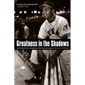 Greatness in the Shadows: Larry Doby and the Integration of the American League