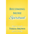 Becoming More Spiritual