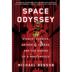 Space Odyssey: Stanley Kubrick, Arthur C. Clarke, and the Making of a Masterpiece - Paperback