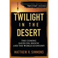 Twilight in the Desert: The Coming Saudi Oil Shock and the World Economy
