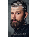 The Oligarch Conspiracy: A Jon Levine Novel