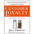 Customer Loyalty: How to Earn It, How to Keep It