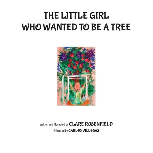 The Little Girl Who Wanted to be a Tree