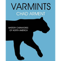 Varmints: Mystery Carnivores of North America