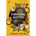 Turmeric Nation: A Passage Through India's Tastes