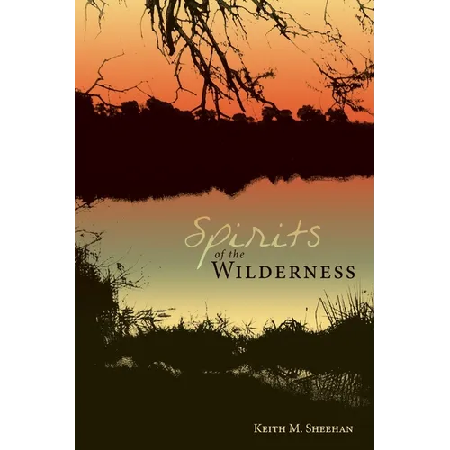 Spirits of the Wilderness - Paperback