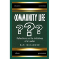Community Life: What Is It, the Dire Need for It, and Why We Don't Have It