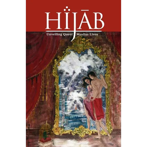 Hijab: Unveiling Queer Muslim Lives